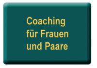 Coaching für Frauen und Paare